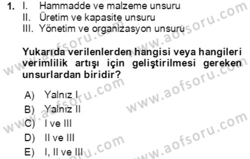 Verimlilik Yönetimi Dersi 2021 - 2022 Yılı (Vize) Ara Sınavı 1. Soru