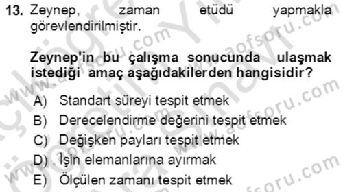 Verimlilik Yönetimi Dersi 2021 - 2022 Yılı (Vize) Ara Sınavı 13. Soru