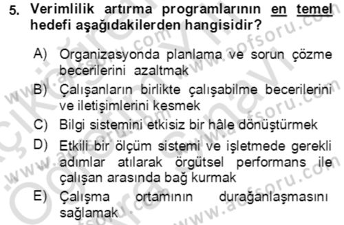 Verimlilik Yönetimi Dersi 2021 - 2022 Yılı (Vize) Ara Sınavı 5. Soru