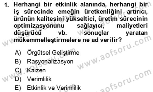 Verimlilik Yönetimi Dersi 2021 - 2022 Yılı Yaz Okulu Sınav Soruları 1. Soru