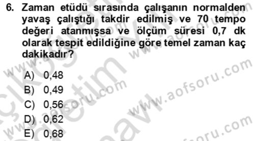 Verimlilik Yönetimi Dersi 2021 - 2022 Yılı Yaz Okulu Sınav Soruları 6. Soru
