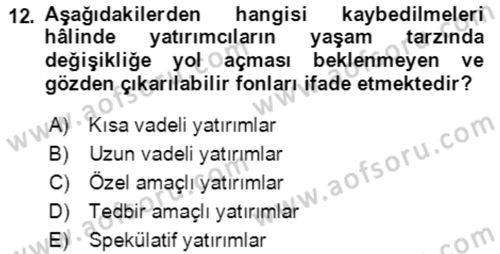 Verimlilik Yönetimi Dersi 2022 - 2023 Yılı Yaz Okulu Sınav Soruları 12. Soru