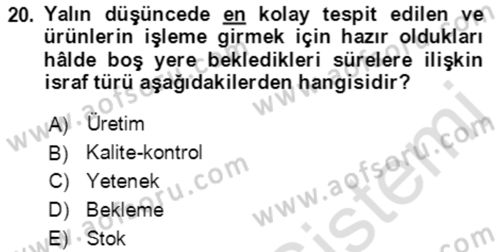 Verimlilik Yönetimi Dersi 2022 - 2023 Yılı Yaz Okulu Sınav Soruları 20. Soru