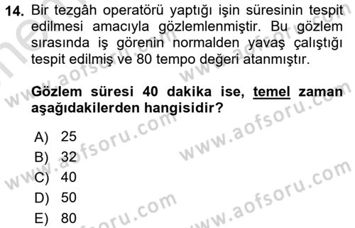 Verimlilik Yönetimi Dersi 2023 - 2024 Yılı (Vize) Ara Sınavı 14. Soru