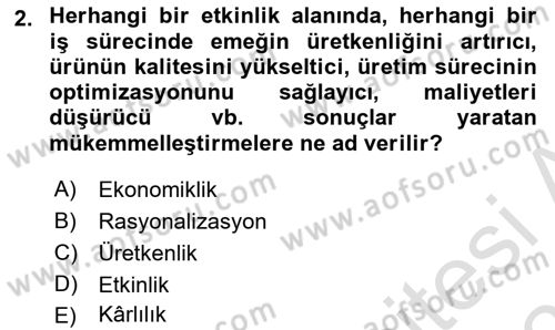 Verimlilik Yönetimi Dersi 2023 - 2024 Yılı (Vize) Ara Sınavı 2. Soru