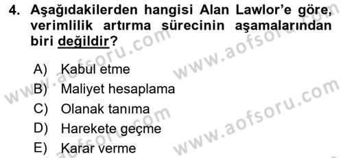 Verimlilik Yönetimi Dersi 2023 - 2024 Yılı (Vize) Ara Sınavı 4. Soru