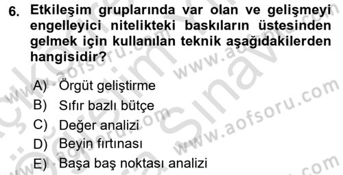 Verimlilik Yönetimi Dersi 2023 - 2024 Yılı (Vize) Ara Sınavı 6. Soru