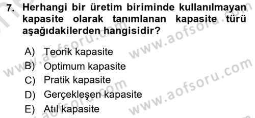 Verimlilik Yönetimi Dersi 2023 - 2024 Yılı (Vize) Ara Sınavı 7. Soru