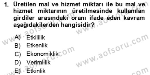 Verimlilik Yönetimi Dersi 2023 - 2024 Yılı (Final) Dönem Sonu Sınav Soruları 1. Soru
