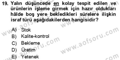 Verimlilik Yönetimi Dersi 2023 - 2024 Yılı (Final) Dönem Sonu Sınav Soruları 19. Soru