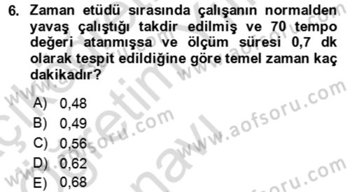 Verimlilik Yönetimi Dersi 2023 - 2024 Yılı Yaz Okulu Sınav Soruları 6. Soru