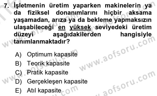 Verimlilik Yönetimi Dersi 2024 - 2025 Yılı (Vize) Ara Sınav Soruları 7. Soru