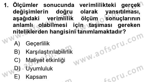 Verimlilik Yönetimi Dersi 2024 - 2025 Yılı (Final) Dönem Sonu Sınav Soruları 1. Soru