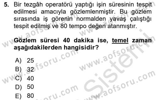 Verimlilik Yönetimi Dersi 2024 - 2025 Yılı Yaz Okulu Sınav Soruları 5. Soru