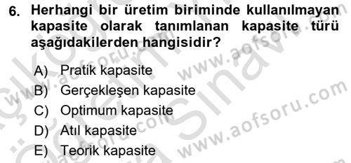 Verimlilik Yönetimi Dersi 2025 - 2026 Yılı (Vize) Ara Sınav Soruları 6. Soru