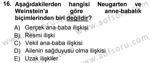 Aile İçi Uyumlu Etkileşim Dersi 2012 - 2013 Yılı (Vize) Ara Sınav Soruları 16. Soru