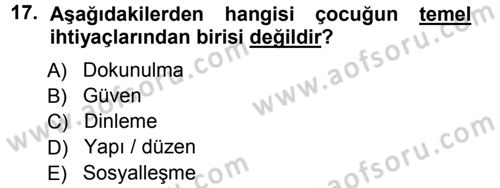 Aile İçi Uyumlu Etkileşim Dersi 2012 - 2013 Yılı (Vize) Ara Sınav Soruları 17. Soru