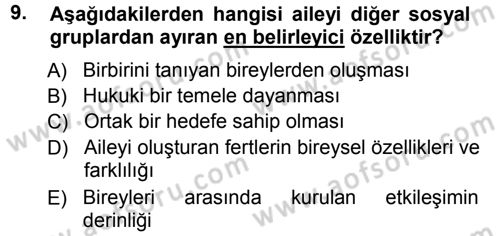Aile İçi Uyumlu Etkileşim Dersi 2012 - 2013 Yılı (Vize) Ara Sınav Soruları 9. Soru