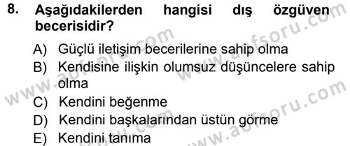 Aile İçi Uyumlu Etkileşim Dersi 2012 - 2013 Yılı (Final) Dönem Sonu Sınav Soruları 8. Soru