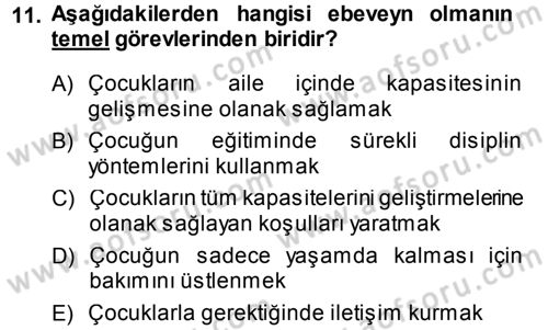 Aile İçi Uyumlu Etkileşim Dersi 2013 - 2014 Yılı (Vize) Ara Sınav Soruları 11. Soru