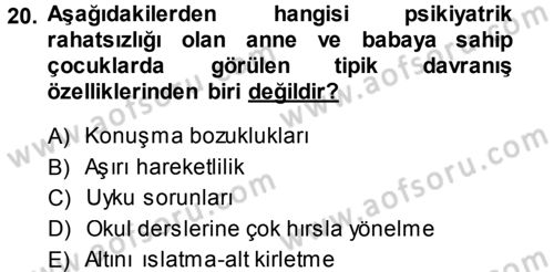 Aile İçi Uyumlu Etkileşim Dersi 2013 - 2014 Yılı (Final) Dönem Sonu Sınav Soruları 20. Soru