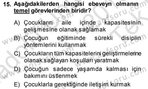 Aile İçi Uyumlu Etkileşim Dersi 2013 - 2014 Yılı Tek Ders Sınav Soruları 15. Soru