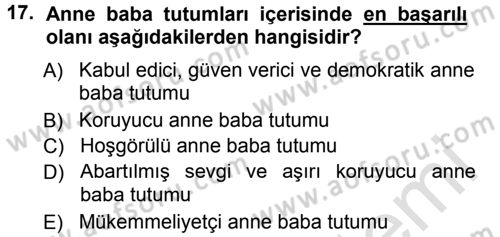 Aile İçi Uyumlu Etkileşim Dersi 2013 - 2014 Yılı Tek Ders Sınav Soruları 17. Soru
