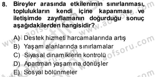 Aile İçi Uyumlu Etkileşim Dersi 2013 - 2014 Yılı Tek Ders Sınav Soruları 8. Soru
