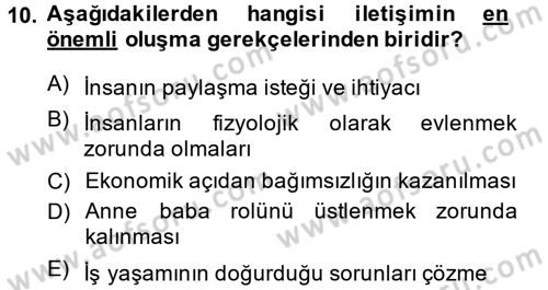 Aile İçi Uyumlu Etkileşim Dersi 2014 - 2015 Yılı (Vize) Ara Sınav Soruları 10. Soru