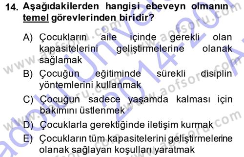 Aile İçi Uyumlu Etkileşim Dersi 2014 - 2015 Yılı (Vize) Ara Sınav Soruları 14. Soru