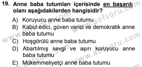Aile İçi Uyumlu Etkileşim Dersi 2014 - 2015 Yılı (Vize) Ara Sınav Soruları 19. Soru