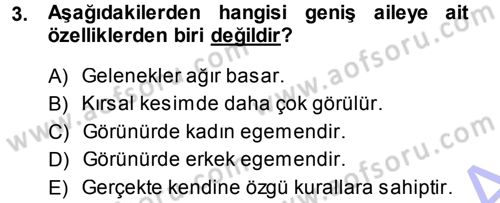 Aile İçi Uyumlu Etkileşim Dersi 2014 - 2015 Yılı (Vize) Ara Sınav Soruları 3. Soru