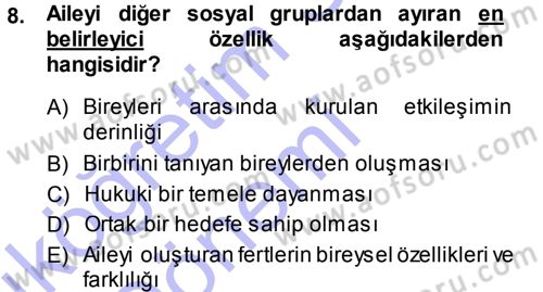 Aile İçi Uyumlu Etkileşim Dersi 2014 - 2015 Yılı (Vize) Ara Sınav Soruları 8. Soru