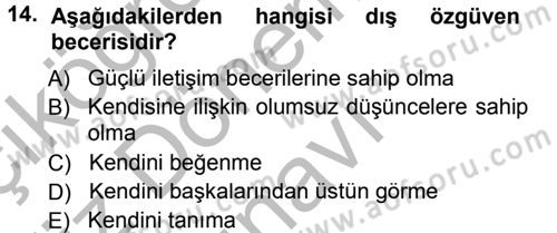 Aile İçi Uyumlu Etkileşim Dersi 2014 - 2015 Yılı (Final) Dönem Sonu Sınav Soruları 14. Soru