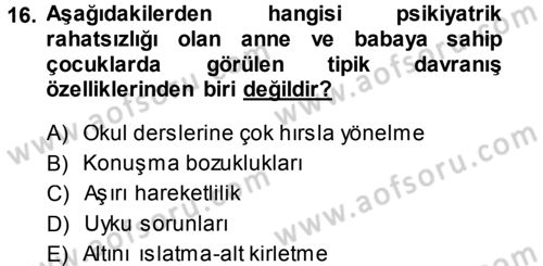 Aile İçi Uyumlu Etkileşim Dersi 2014 - 2015 Yılı (Final) Dönem Sonu Sınav Soruları 16. Soru