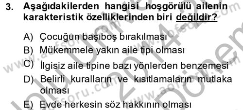 Aile İçi Uyumlu Etkileşim Dersi 2014 - 2015 Yılı (Final) Dönem Sonu Sınav Soruları 3. Soru