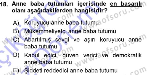 Aile İçi Uyumlu Etkileşim Dersi 2015 - 2016 Yılı (Vize) Ara Sınav Soruları 18. Soru