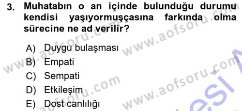 Aile İçi Uyumlu Etkileşim Dersi 2015 - 2016 Yılı (Vize) Ara Sınav Soruları 3. Soru