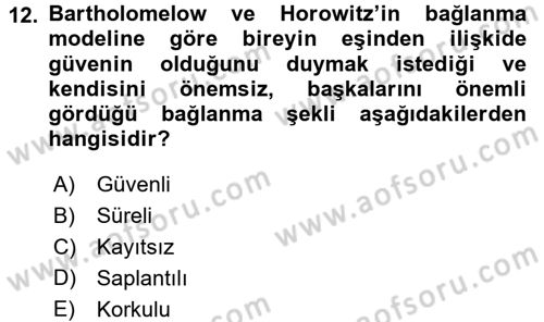 Aile İçi Uyumlu Etkileşim Dersi 2015 - 2016 Yılı (Final) Dönem Sonu Sınav Soruları 12. Soru