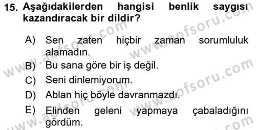 Aile İçi Uyumlu Etkileşim Dersi 2015 - 2016 Yılı (Final) Dönem Sonu Sınav Soruları 15. Soru