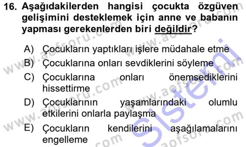 Aile İçi Uyumlu Etkileşim Dersi 2015 - 2016 Yılı (Final) Dönem Sonu Sınav Soruları 16. Soru