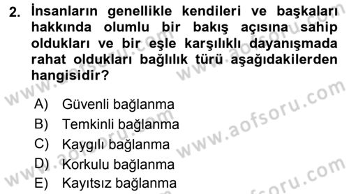Aile İçi Uyumlu Etkileşim Dersi 2015 - 2016 Yılı (Final) Dönem Sonu Sınav Soruları 2. Soru