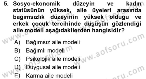 Aile İçi Uyumlu Etkileşim Dersi 2015 - 2016 Yılı (Final) Dönem Sonu Sınav Soruları 5. Soru
