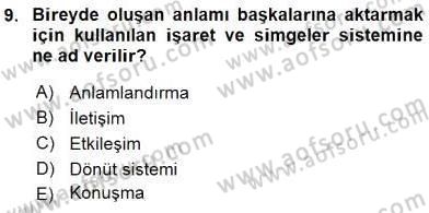 Aile İçi Uyumlu Etkileşim Dersi 2016 - 2017 Yılı (Vize) Ara Sınavı 9. Soru