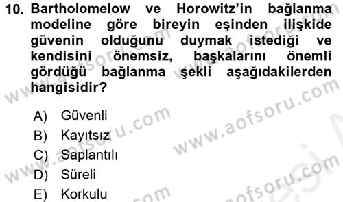 Aile İçi Uyumlu Etkileşim Dersi 2016 - 2017 Yılı (Final) Dönem Sonu Sınav Soruları 10. Soru