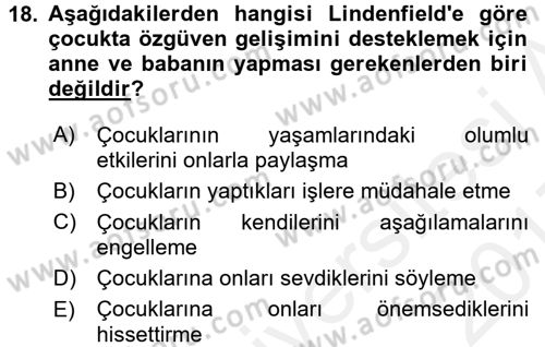 Aile İçi Uyumlu Etkileşim Dersi 2016 - 2017 Yılı (Final) Dönem Sonu Sınav Soruları 18. Soru