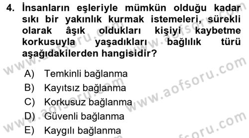Aile İçi Uyumlu Etkileşim Dersi 2016 - 2017 Yılı (Final) Dönem Sonu Sınav Soruları 4. Soru