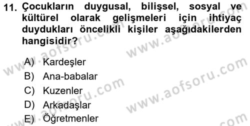 Aile İçi Uyumlu Etkileşim Dersi 2017 - 2018 Yılı 3 Ders Sınav Soruları 11. Soru