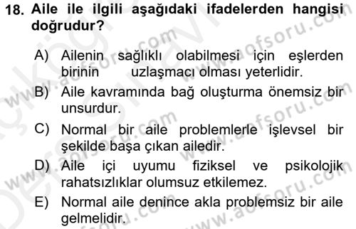 Aile İçi Uyumlu Etkileşim Dersi 2017 - 2018 Yılı 3 Ders Sınav Soruları 18. Soru