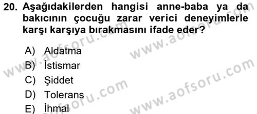 Aile İçi Uyumlu Etkileşim Dersi 2017 - 2018 Yılı 3 Ders Sınav Soruları 20. Soru